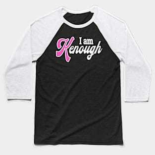 I am Kenough Baseball T-Shirt